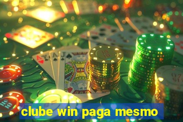 clube win paga mesmo